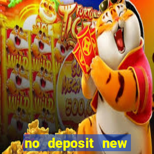 no deposit new online casino