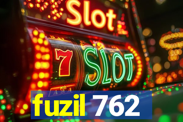 fuzil 762