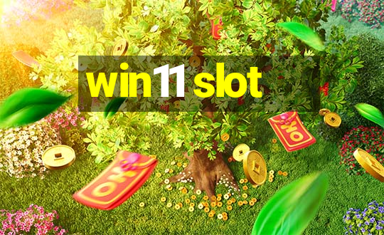 win11 slot