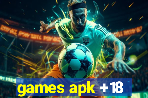 games apk +18