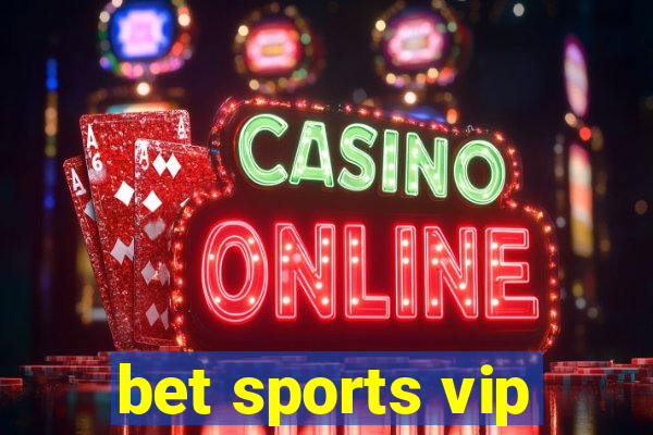 bet sports vip