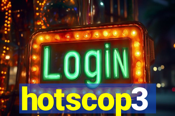 hotscop3