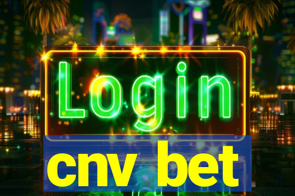 cnv bet