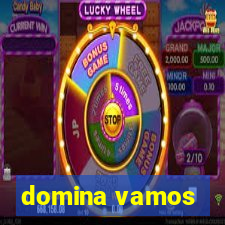 domina vamos