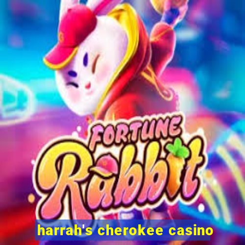 harrah's cherokee casino