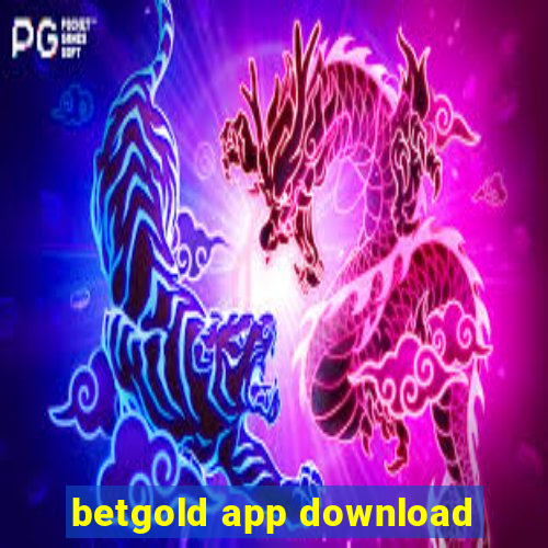 betgold app download