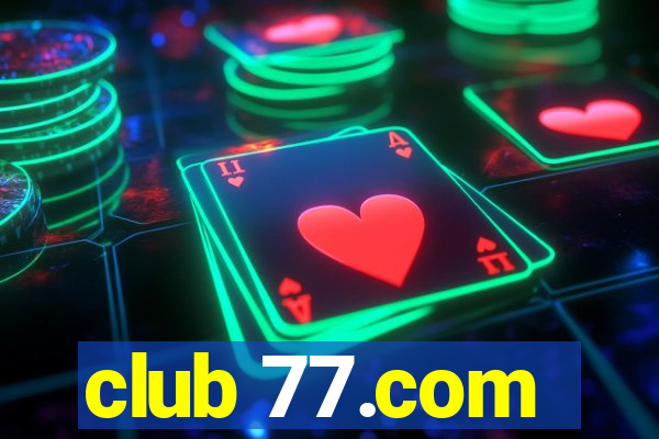 club 77.com