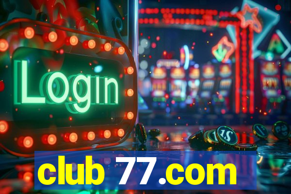 club 77.com