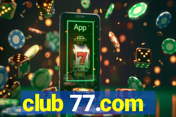 club 77.com