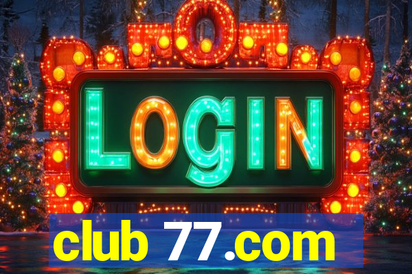 club 77.com