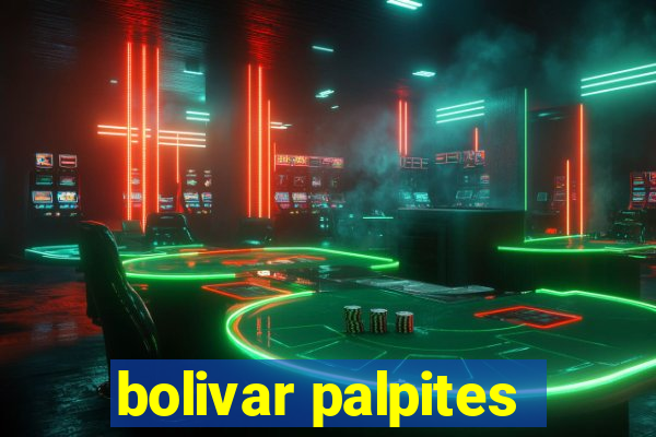 bolivar palpites