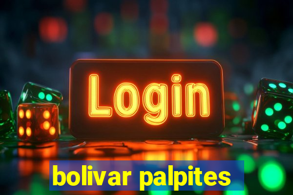 bolivar palpites