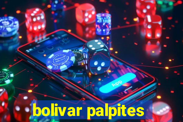 bolivar palpites