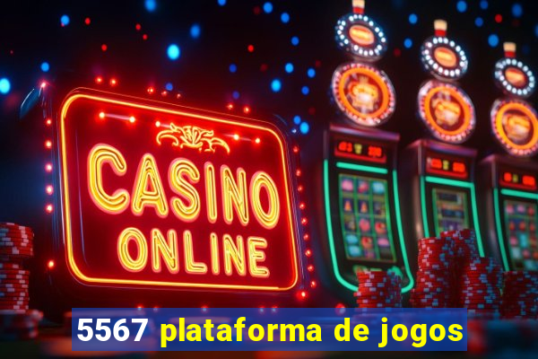 5567 plataforma de jogos