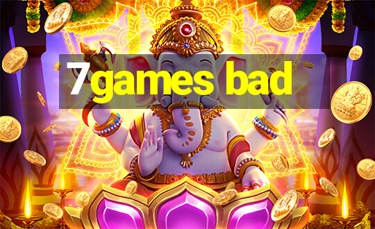 7games bad