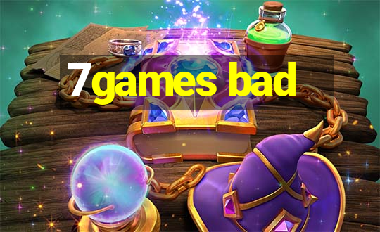 7games bad