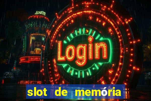 slot de memória ram queimado tem conserto