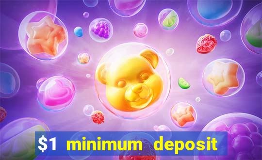 $1 minimum deposit casino australia 2021