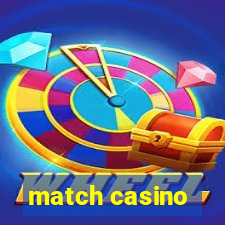 match casino