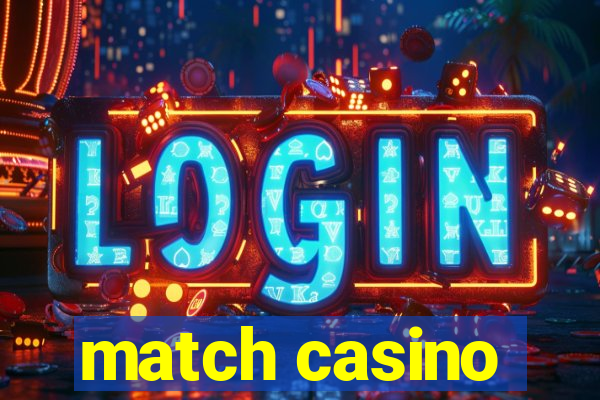 match casino