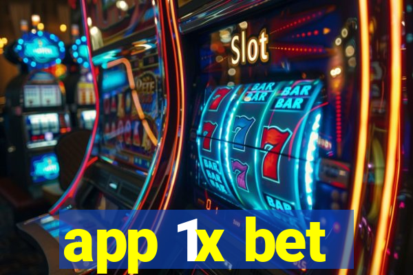 app 1x bet