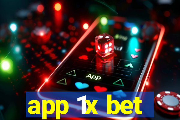 app 1x bet