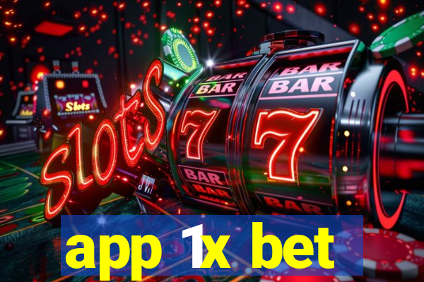 app 1x bet