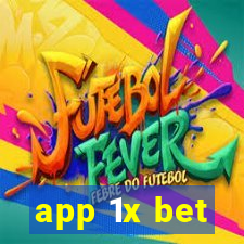 app 1x bet