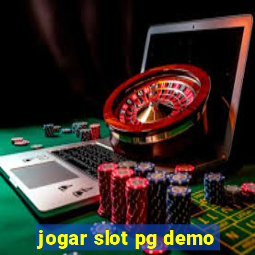 jogar slot pg demo