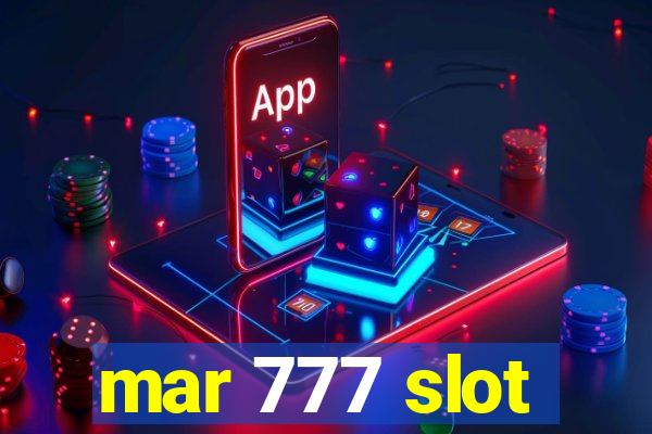 mar 777 slot