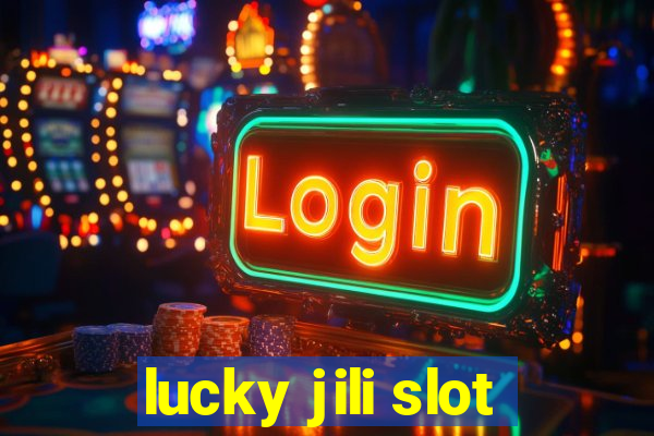 lucky jili slot