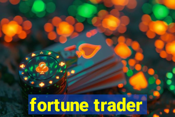 fortune trader