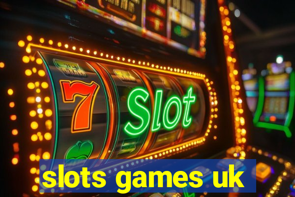 slots games uk