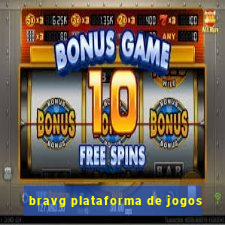 bravg plataforma de jogos