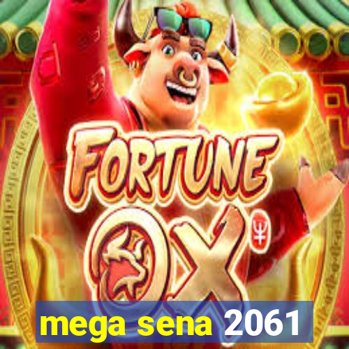 mega sena 2061