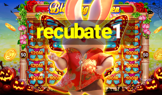 recubate1