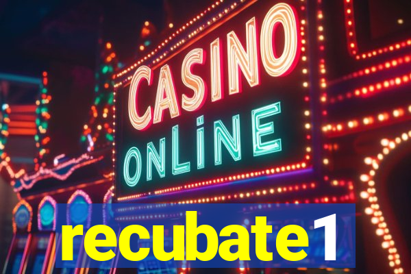 recubate1