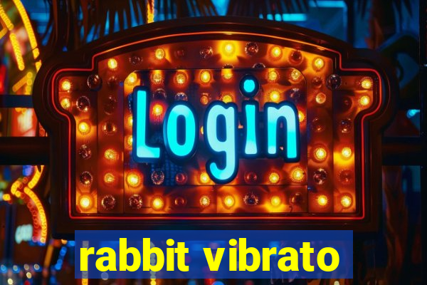 rabbit vibrato