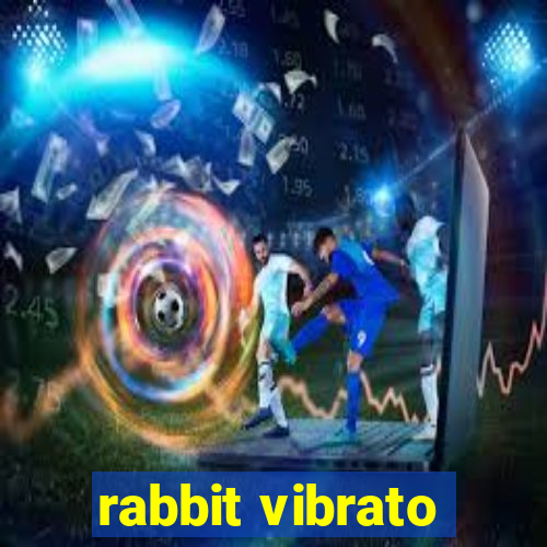 rabbit vibrato