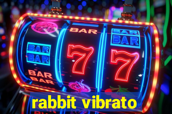 rabbit vibrato