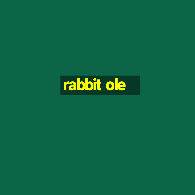 rabbit ole