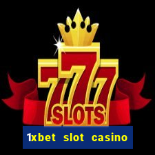 1xbet slot casino online free