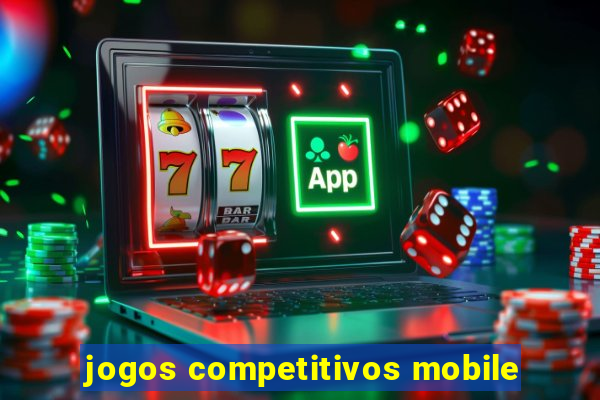 jogos competitivos mobile