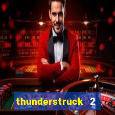 thunderstruck 2 slot online