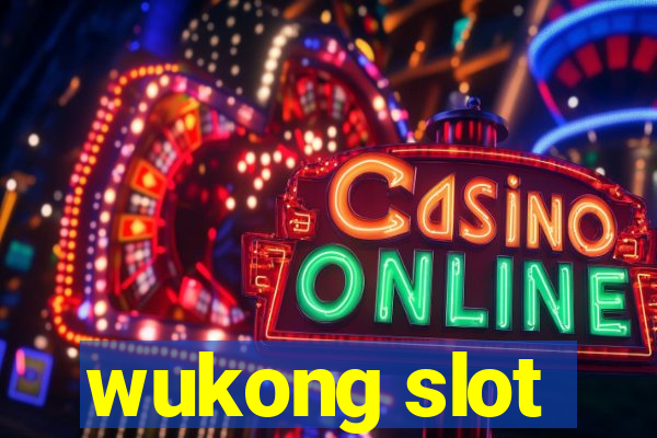 wukong slot