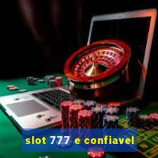 slot 777 e confiavel