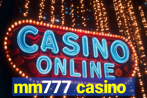 mm777 casino