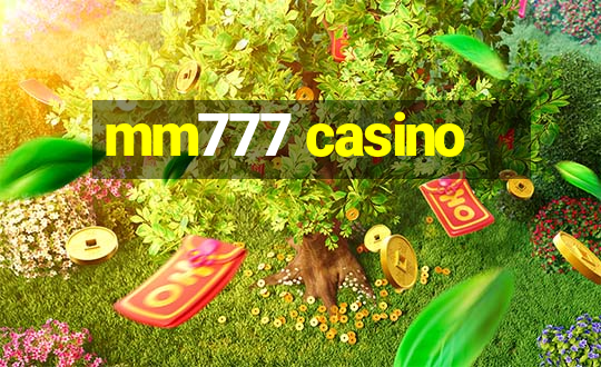 mm777 casino