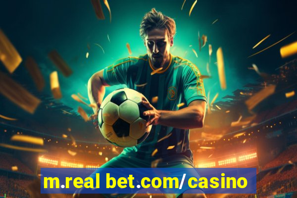 m.real bet.com/casino