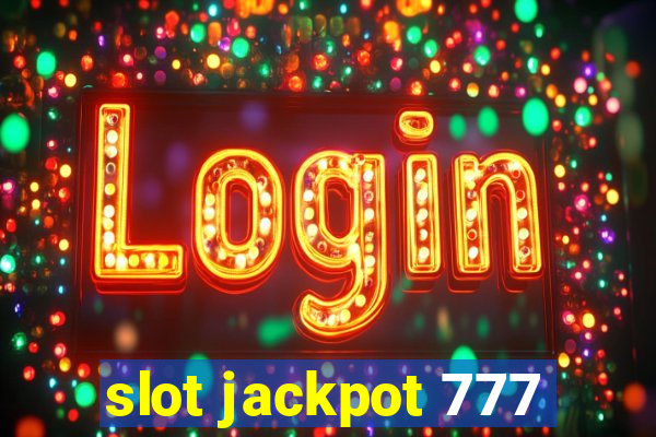 slot jackpot 777